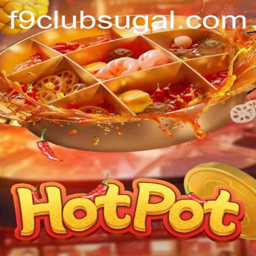 Hotpot: The Thrilling Game of Strategy and Luck at F9 Club