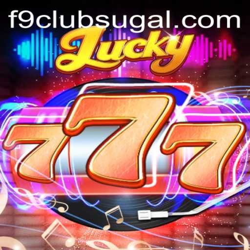 Lucky777: The Latest Craze in the F9 Club